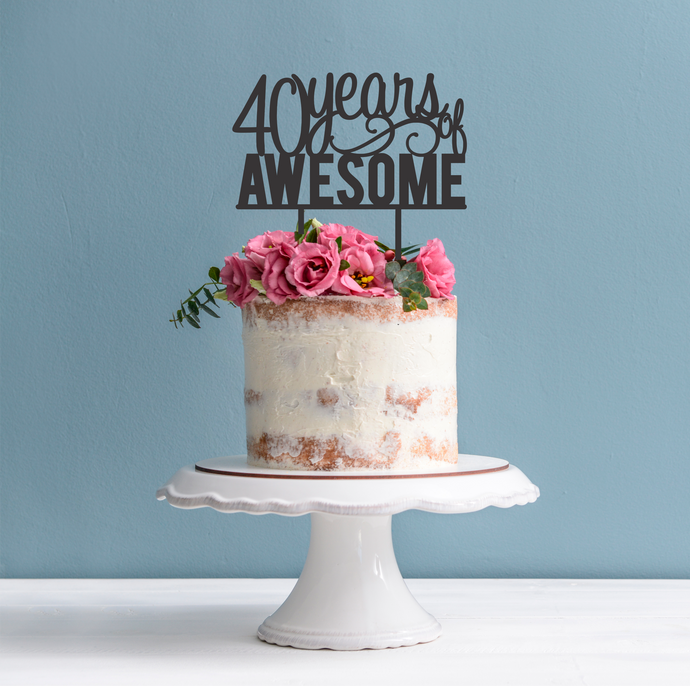 40 years of Awesome Cake Topper - 40th Birthday Cake Topper