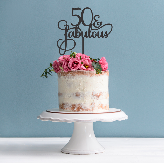50 & Fabulous Cake Topper - 50th Birthday Cake Topper