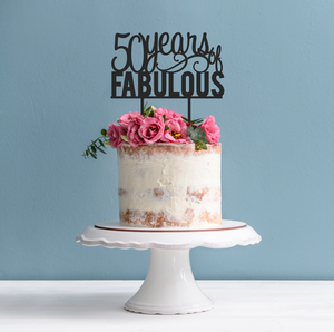 50th Birthday Cake Topper - 50 Years of Fabulous Cake Decoration