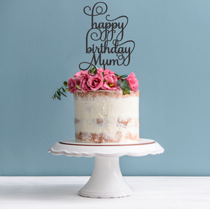 Happy Birthday Mum Cake Topper - Mum Cake Decoration