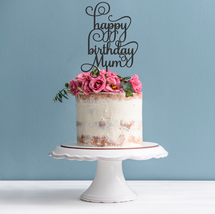 Happy Birthday Mum Cake Topper - Mum Cake Decoration