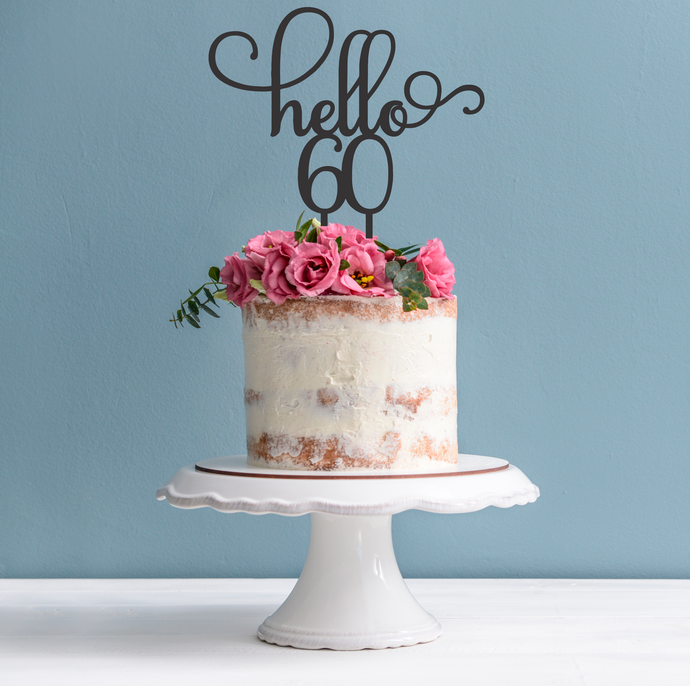Hello 60 Cake Topper - 60th Birthday Cake Topper