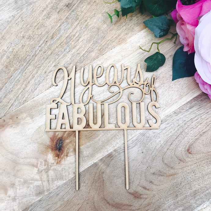 21 years of Fabulous Cake Topper 21st Birthday Cake Topper - SugarBooCakeToppersBirthdaySugarBooBespokeGiftsSugarBooCakeToppers