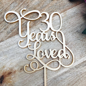 30 Years Loved Cake Topper Anniversary Cake Topper - SugarBooCakeToppersAnniversarySugarBooBespokeGiftsSugarBooCakeToppers