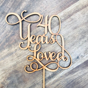 40 Years Loved Cake Topper Anniversary Cake Topper - SugarBooCakeToppersAnniversarySugarBooBespokeGiftsSugarBooCakeToppers