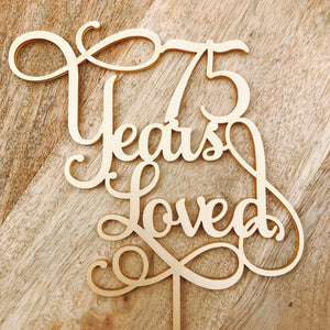75 Years Loved Cake Topper Anniversary Cake Topper - SugarBooCakeToppersAnniversarySugarBooBespokeGiftsSugarBooCakeToppers