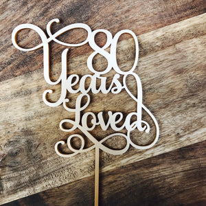 80 Years Loved Cake Topper Anniversary Cake Topper - SugarBooCakeToppersAnniversarySugarBooBespokeGiftsSugarBooCakeToppers