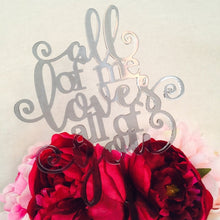 All of me loves all of you V2 - SugarBooCakeToppersWeddingSugarBooBespokeGiftsSugarBooCakeToppers